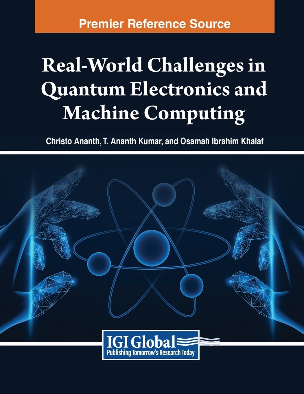 Real-World Challenges in Quantum Electronics and Machine Computing (Advances in Computational Intelligence and Robotics)