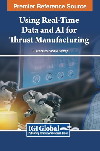 Using Real-Time Data and AI for Thrust Manufacturing