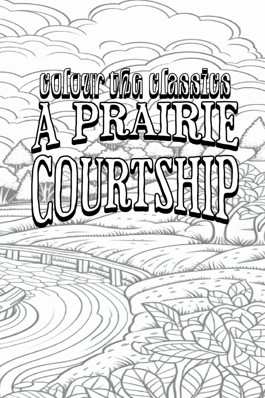 A Prairie Courtship: Alison's Adventure