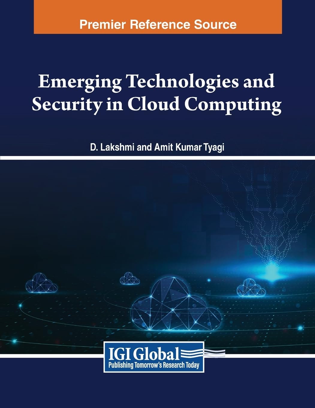 Emerging Technologies and Security in Cloud Computing (Advances in Information Security, Privacy, and Ethics)