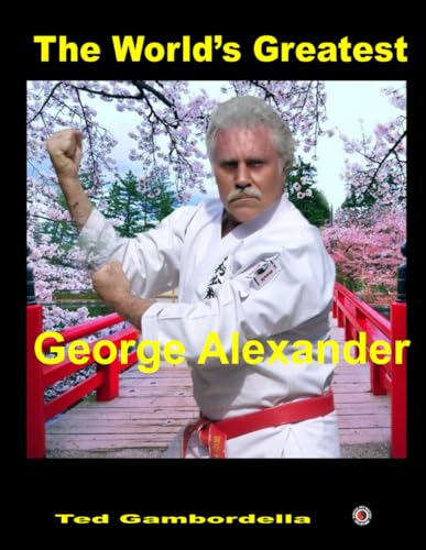 The World's Greatest George Alexander