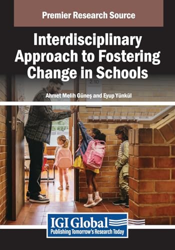 Interdisciplinary Approach to Fostering Change in Schools