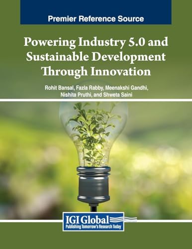 Powering Industry 5.0 and Sustainable Development Through Innovation (Advances in Business Information Systems and Analytics)