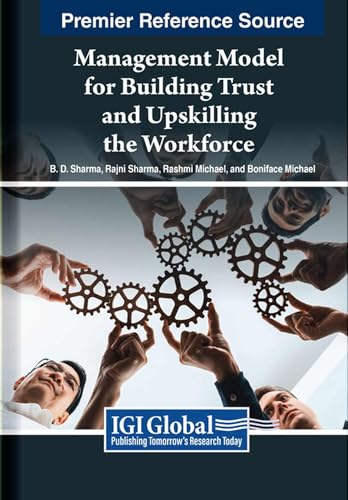 Management Model for Building Trust and Upskilling the Workforce