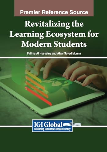 Revitalizing the Learning Ecosystem for Modern Students