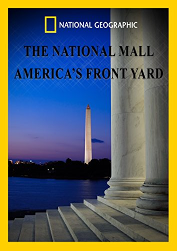 The National Mall: America's Front Yard