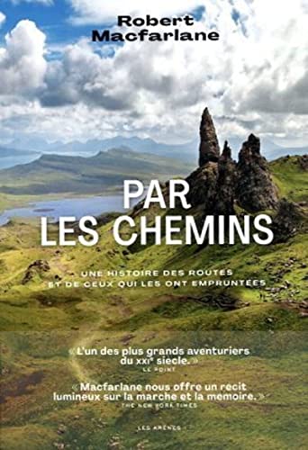 Par les chemins - Une histoire des routes et de ceux qui les ont empruntées