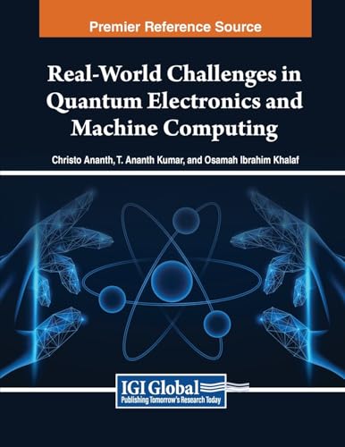 Real-World Challenges in Quantum Electronics and Machine Computing