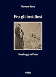 Fra Gli Invidiosi: Nuovi Saggi Su Dante