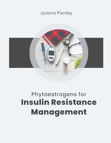 Phytoestrogens for Insulin Resistance Management