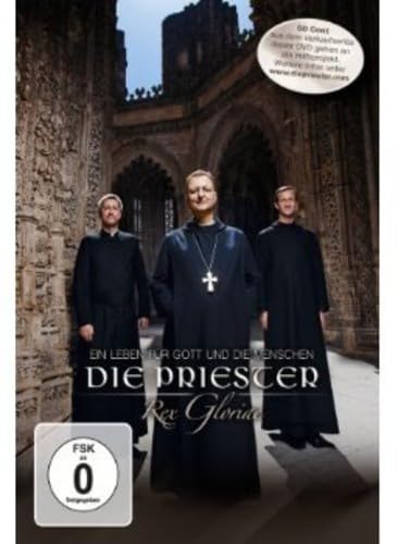 Die Priester - Rex Gloriae - Ein Leben für Gott und die Menschen