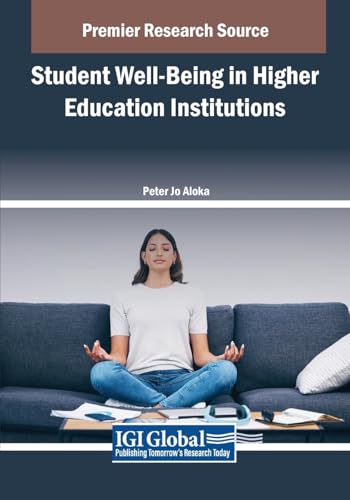 Student Well-Being in Higher Education Institutions (Advances in Higher Education and Professional Development)