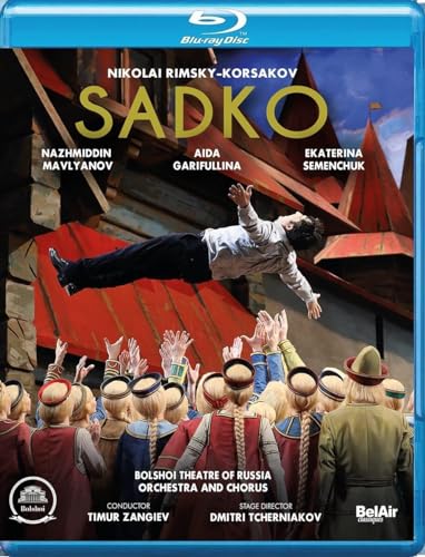 Rimsky Korsakov: Sadko [Nazhmiddin Mavlyanov; Aida Garifullina; Ekaterina Semenchuk; Yuri Minenko; Bolshoi Theater Orchestra; Timur Zangiev] [Belair Classiques: BAC488] [Blu-ray]