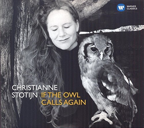 If the Owl Calls Again by Christianne Stotijn