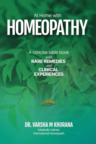 At Home with Homeopathy: A concise table book with rare remedies and clinical experiences