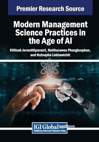 Modern Management Science Practices in the Age of AI (Advances in Business Strategy and Competitive Advantage)