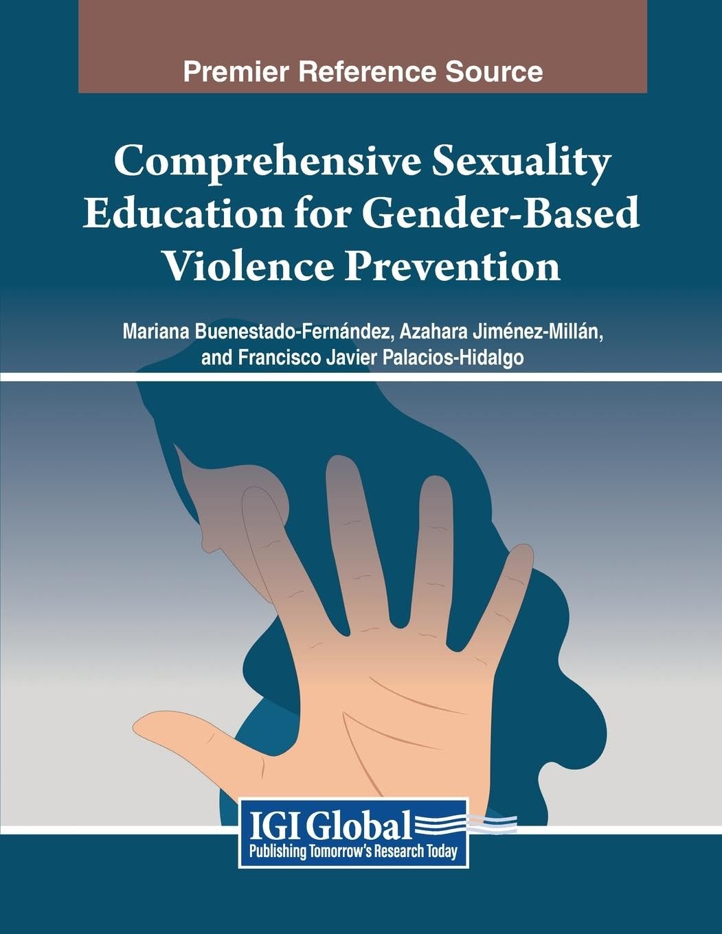 Comprehensive Sexuality Education for Gender-Based Violence Prevention (Advances in Educational Technologies and Instructional Design)