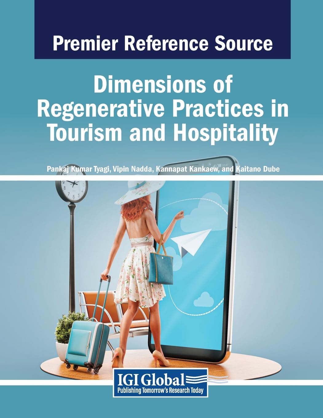 Dimensions of Regenerative Practices in Tourism and Hospitality (Advances in Hospitality, Tourism, and the Services Industry)