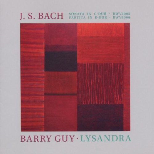 J.S. Bach: Sonata in C Major, BWV1005, Partita in E major, BWV 1006 / Barry Guy: Lysandra