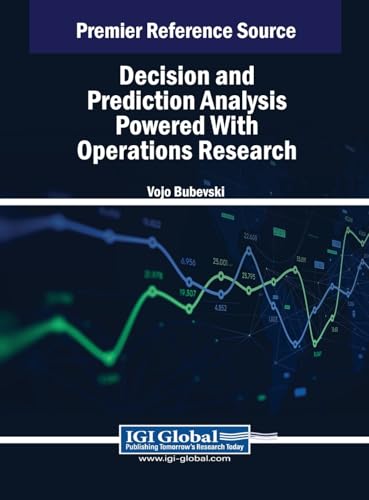 Decision and Prediction Analysis Powered With Operations Research