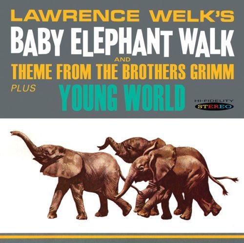 Baby Elephant Walk / Young World by Lawrence Welk (2012) Audio CD