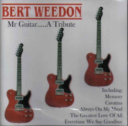 Mr. Guitar....a Tribute by Bert Weedon