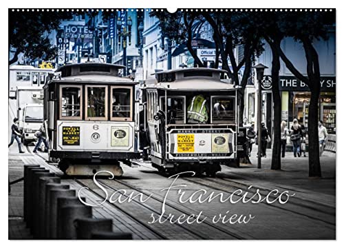 San Francisco - street view (Wandkalender 2025 DIN A2 quer), CALVENDO Monatskalender