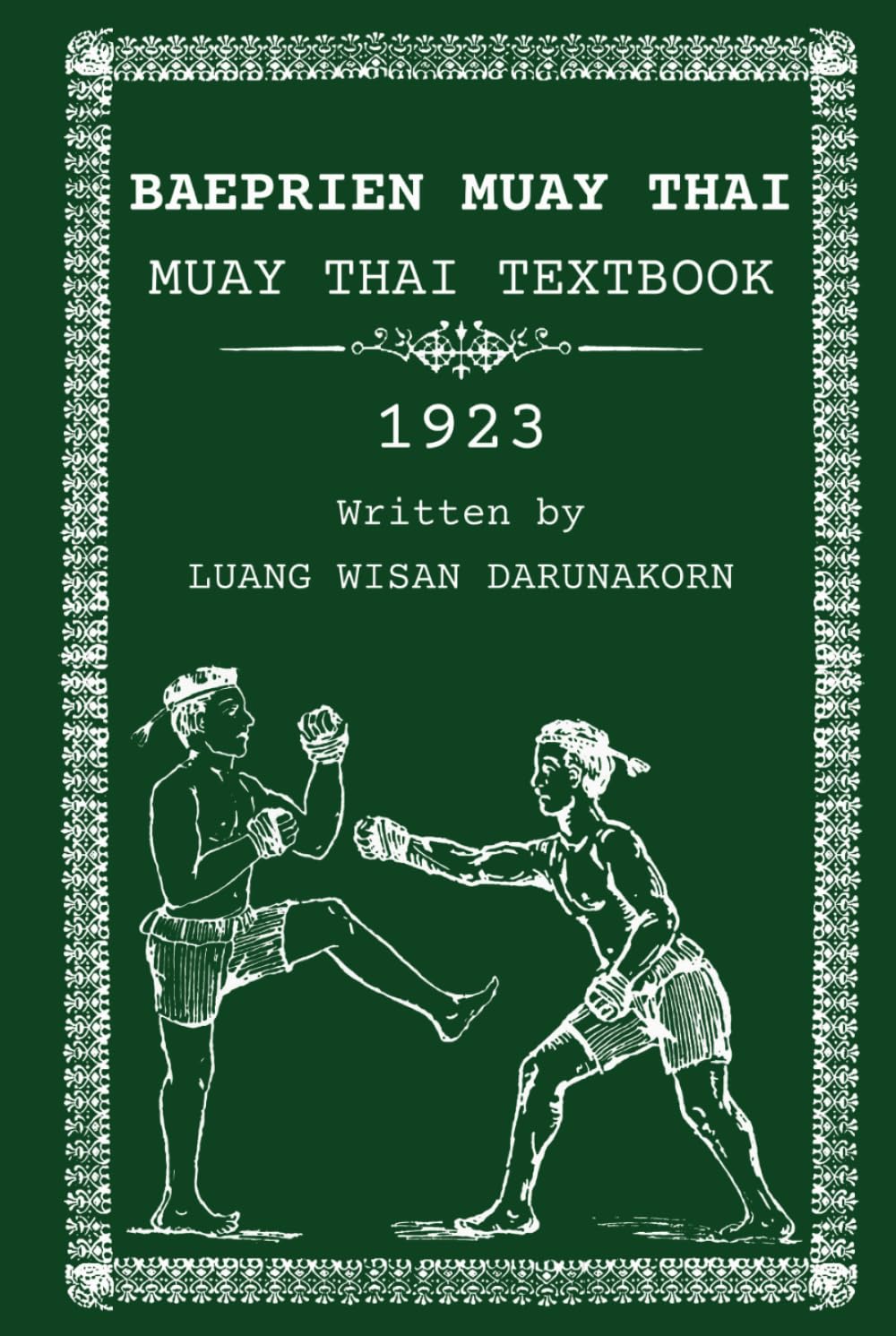 Baeprien Muay Thai: Muay Thai Coursebook 1923