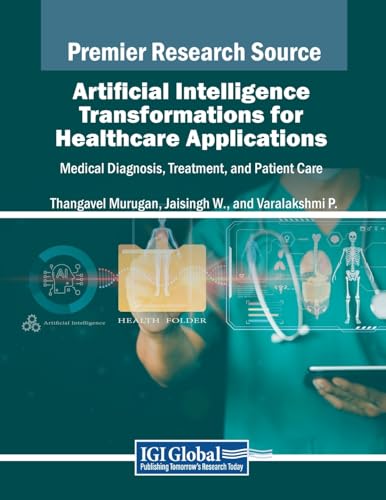 Artificial Intelligence Transformations for Healthcare Applications: Medical Diagnosis, Treatment, and Patient Care