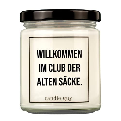 candle guy Duftkerze | Willkommen im Club der alten Säcke. | Handgemacht aus 100% Sojawachs | 70 Stunden Brenndauer