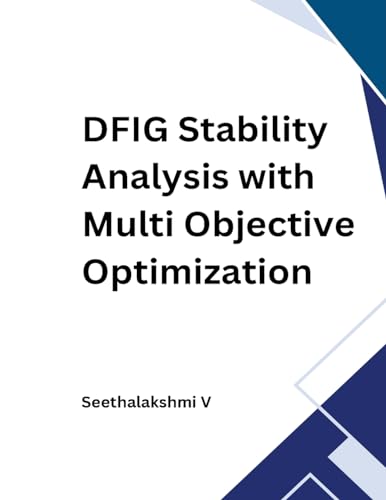 DFIG Stability Analysis with Multi Objective Optimization