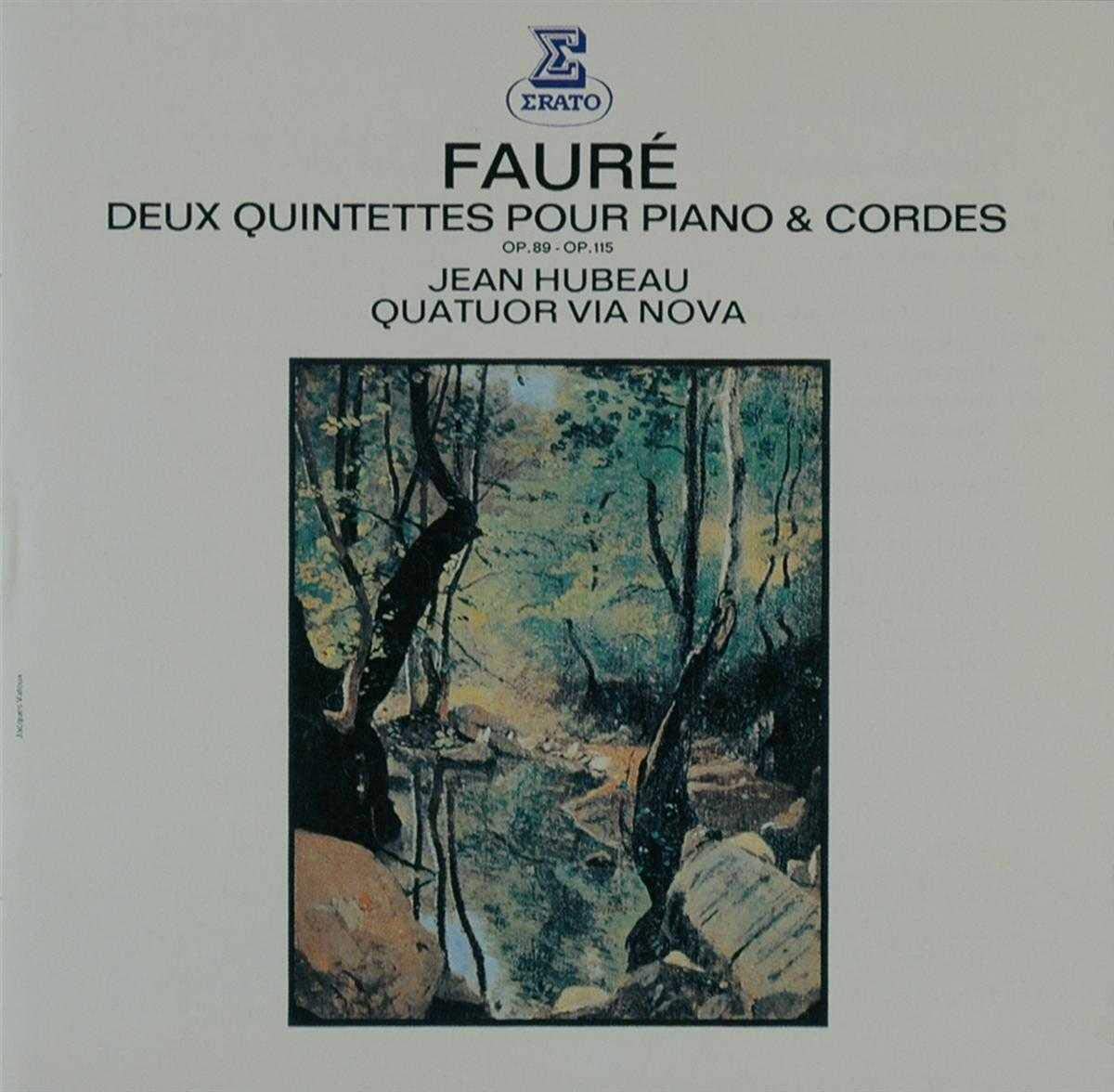 Faure:Deux Quintettes pour Pia