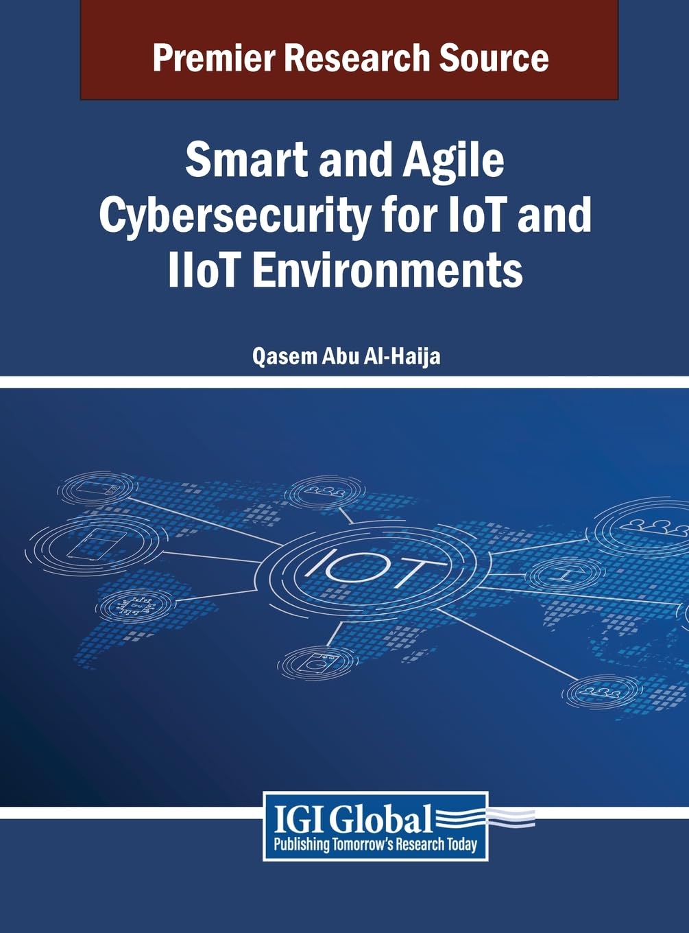 Smart and Agile Cybersecurity for IoT and IIoT Environments