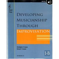 Developing musicianship through improvisation 1B