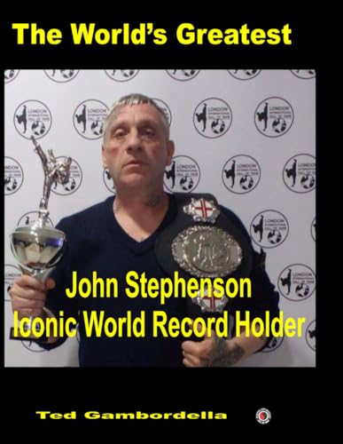 The World's Greatest John Stephenson Iconic World Record Holder