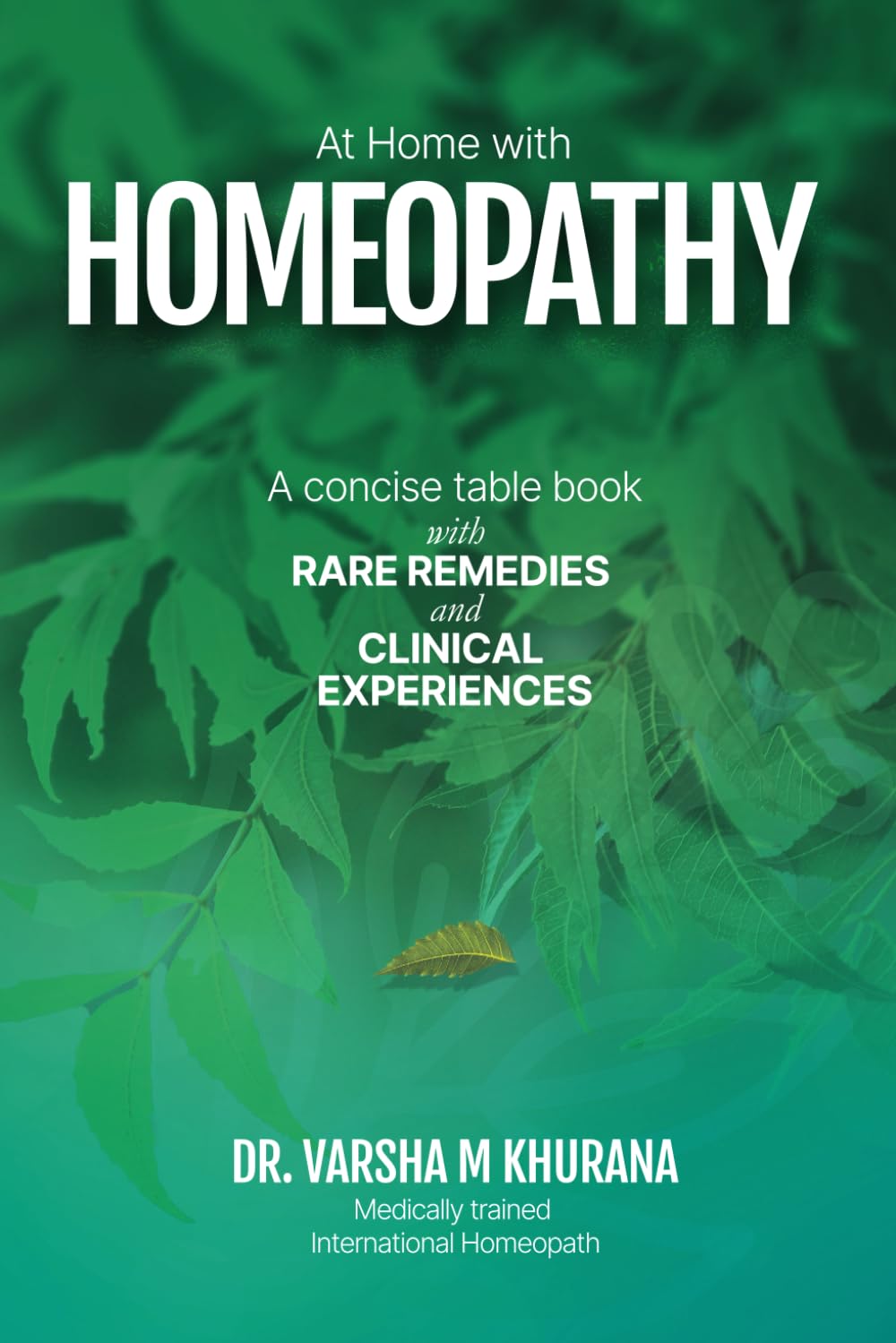 At Home with Homeopathy: A concise table book with rare remedies and clinical experiences