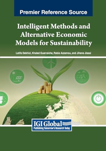 Intelligent Methods and Alternative Economic Models for Sustainability