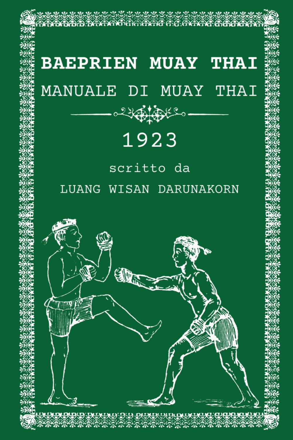 Baeprien Muay Thai: Manuale di Muay Thai 1923