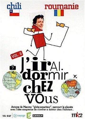 J'irai dormir chez vous, vol. 6 : chili ; roumanie [FR Import]