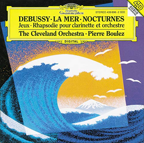 DEBUSSY: NOCTURNES; PREMIRE RHAPSODIE; JEUX; LA MER (Japanese Reissue)