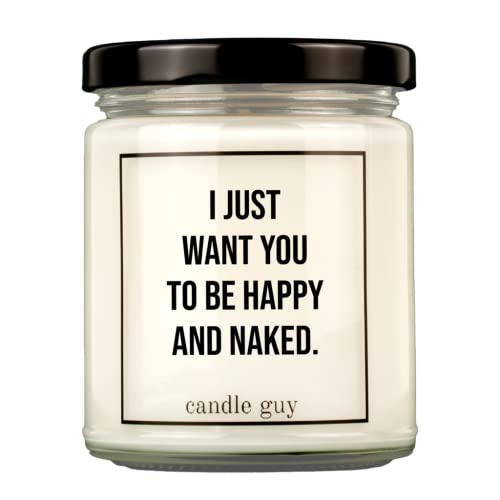 candle guy Duftkerze | I just want you to be happy and naked. | Handgemacht aus 100% Sojawachs | 70 Stunden Brenndauer