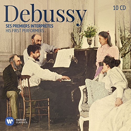 Debussy: His First Performers