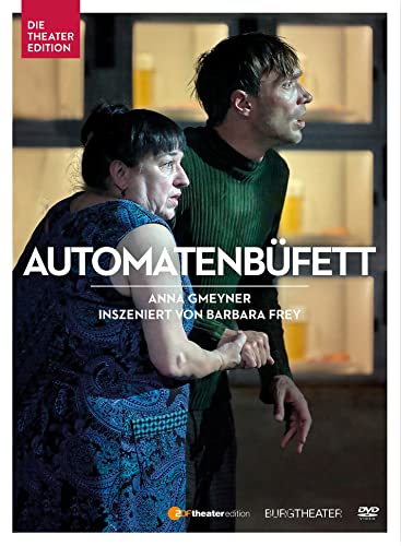 Automatenbüfett by Anna Gmeyner, Burgtheater Wien