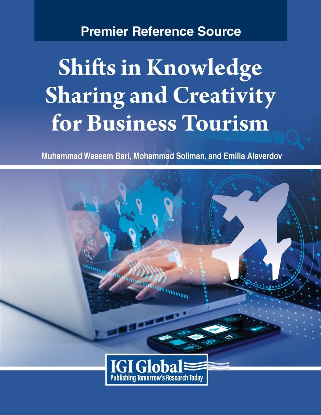 Shifts in Knowledge Sharing and Creativity for Business Tourism (Advances in Hospitality, Tourism, and the Services Industry)