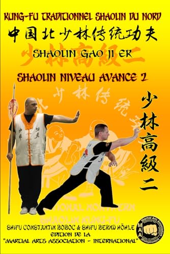 Shaolin Niveau Avance 2 (Encyclopédie du Kung Fu Shaolin, Band 9)