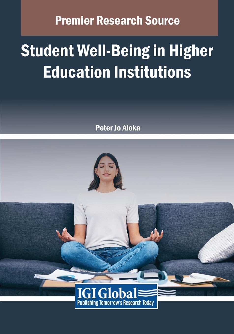 Student Well-Being in Higher Education Institutions (Advances in Higher Education and Professional Development)