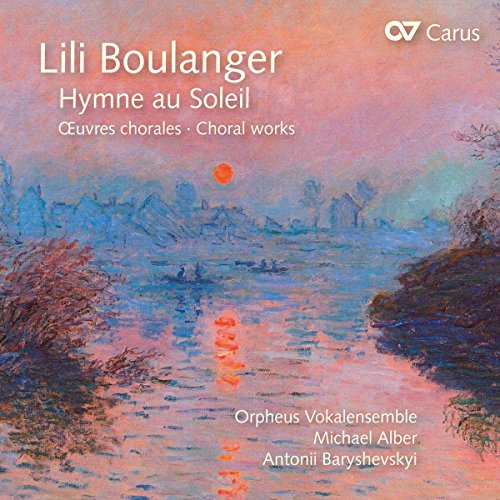 Boulanger: Hymne au Soleil - Chorwerke