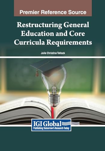 Restructuring General Education and Core Curricula Requirements