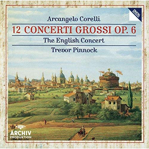 Corelli: 12 Concerti Grossi Op 6