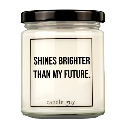 candle guy Duftkerze | Shines brighter than my future. | Handgemacht aus 100% Sojawachs | 70 Stunden Brenndauer